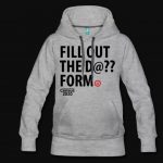 The Tacoma Urban League census sweatshirt is gray with black words in all caps that say, "Fill out the D-@-?-? form"